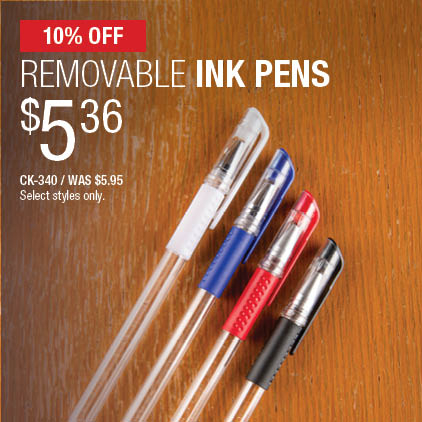 10% Off Removable Ink Pens $5.36 / CK-340 / Was $5.95 / Select styles only.