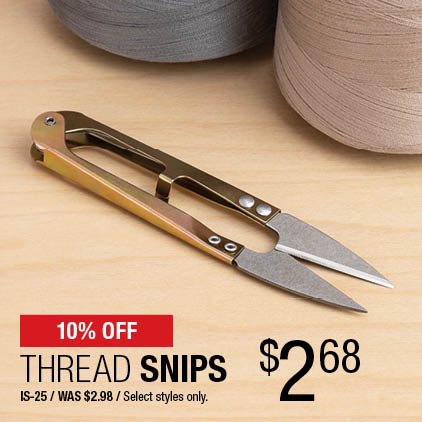 10% Off Thread Snips $2.68 / IS-25 / Was $2.98 / Select styles only.