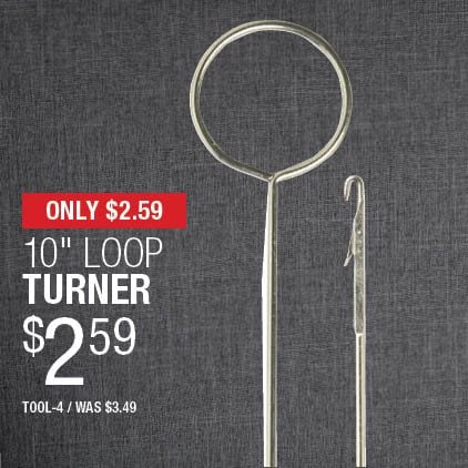Only $2.59 / 10" Loop Turner / TOOL-4 / Was $3.49.