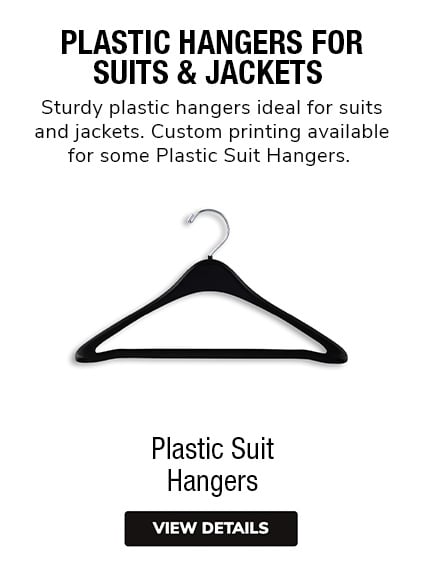 Plastic Suit Hangers | Sturdy plastic hangers ideal for suits and jackets. Custom printing available for some Plastic Suit Hangers. 