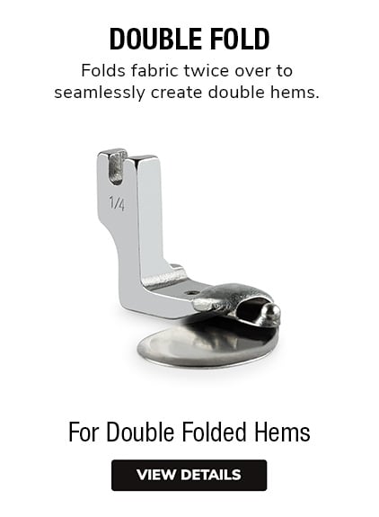 Double Fold Foot | Double Fold Sewing Machine Feet | Double Fold Machine Foot