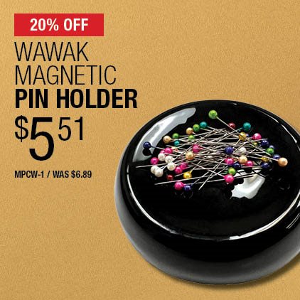 20% Off WAWAK Magnetic Pin Holder $5.51 / MPCW-1 / Was $6.89.