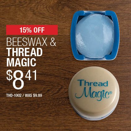 15% Off Beeswax & Thread Magic $8.41 / THD-1002 / Was $9.89.