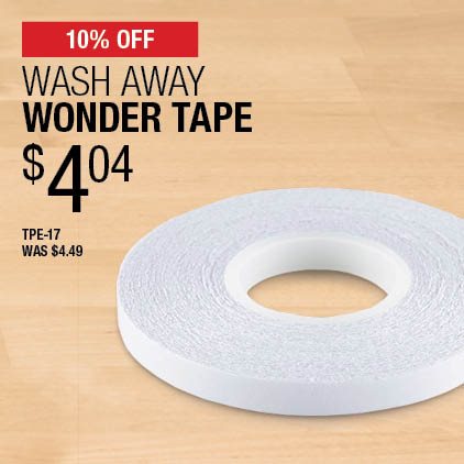10% Off Wash Away Wonder Tape $4.04 / TPE-17 / Was $4.49.