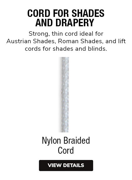Cord for Shades and Drapery | Strong, thin cord ideal for Austrian Shades, Roman Shades, cords for shades and blinds.