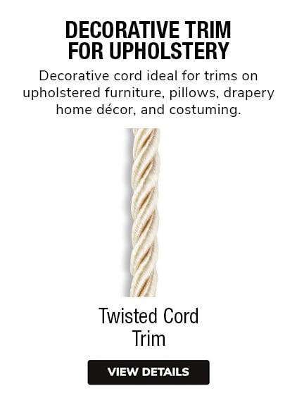Decorative Trim For Upholstery | Decorative cord ideal for trims on upholstered furniture, pillows, home decor, and costumes.