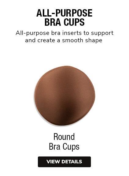 Round Bra Cups | All-Purpose Bra Cups | All-Purpose bra inserts to support and create a smooth shape.