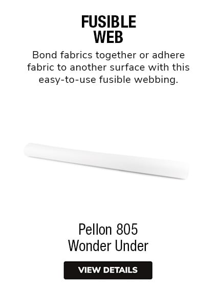 Pellon Wonder Under | Bond fabrics together or adhere fabric to another surface with this iron-on fusible web.  