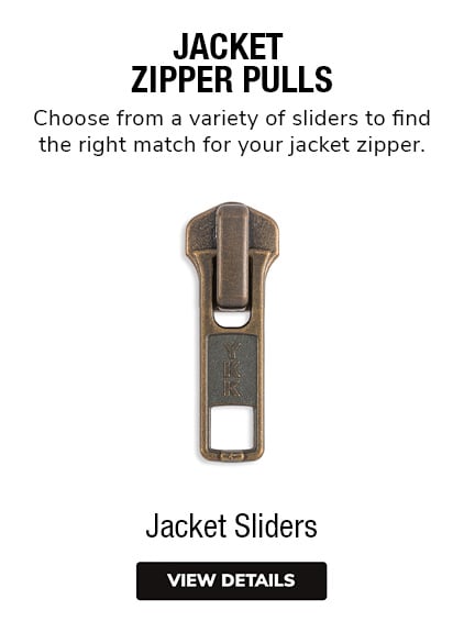 Jacket Zipper Pulls | Choose from a variety of sliders to find the right match for your jacket zipper.