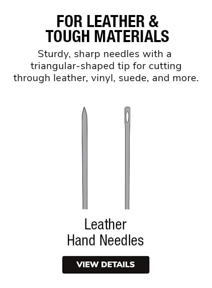 Leather Hand Sewing Needles | Sturdy, sharp needles with a triangular-shaped tip for cutting through tough materials like leather, vinyl, suede, and more.  